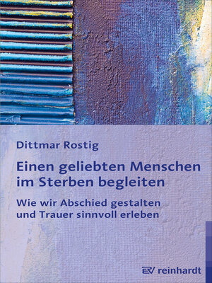 cover image of Einen geliebten Menschen im Sterben begleiten